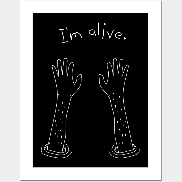 I'm alive Wall Art by theramashley